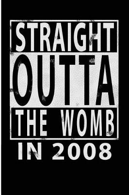 Book cover for Straight Outta The Womb in 2008