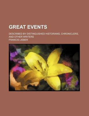 Book cover for Great Events; Described by Distinguished Historians, Chroniclers, and Other Writers