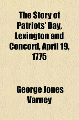 Cover of The Story of Patriots' Day, Lexington and Concord, April 19, 1775