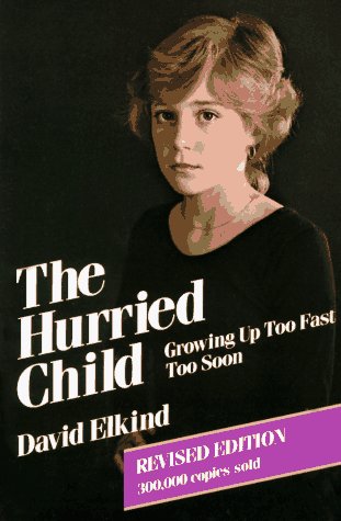 Book cover for The Hurried Child