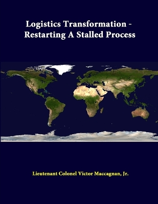 Book cover for Logistics Transformation - Restarting A Stalled Process