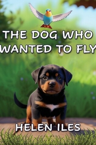 Cover of The Dog Who Wanted to Fly