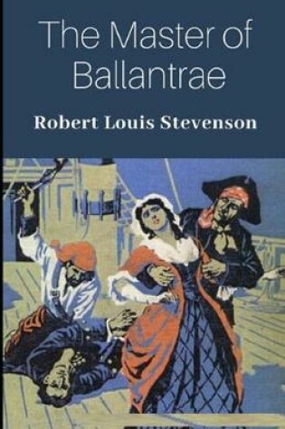 Cover of The Master of Ballantrae Illustrated