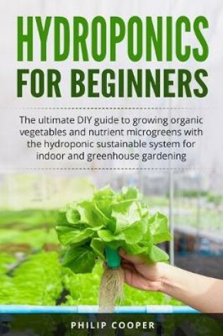 Cover of Hydroponics For Beginners