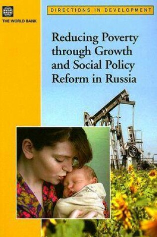 Cover of Reducing Poverty Through Growth and Social Policy Reform in Russia