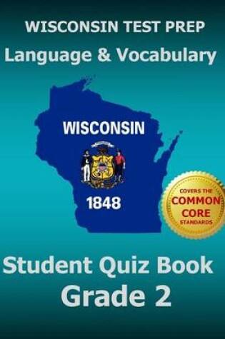 Cover of WISCONSIN TEST PREP Language & Vocabulary Student Quiz Book Grade 2