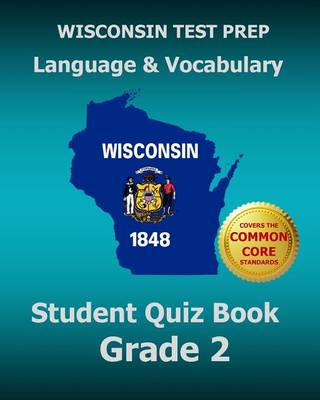 Book cover for WISCONSIN TEST PREP Language & Vocabulary Student Quiz Book Grade 2