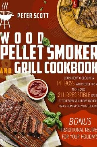 Cover of Wood Pellet Smoker And Grill Cookbook