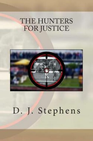 Cover of The Hunters for Justice