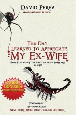 Cover of The Day I Learned to Appreciate My Ex-Wife