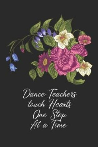 Cover of Dance Teachers touch Hearts One Step At A Time