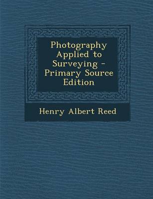 Book cover for Photography Applied to Surveying - Primary Source Edition