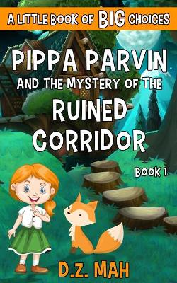 Book cover for Pippa Parvin and the Mystery of the Ruined Corridor