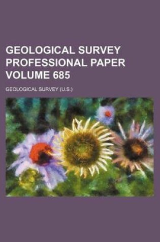 Cover of Geological Survey Professional Paper Volume 685