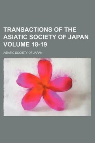 Cover of Transactions of the Asiatic Society of Japan Volume 18-19