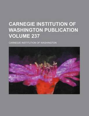 Book cover for Carnegie Institution of Washington Publication Volume 237