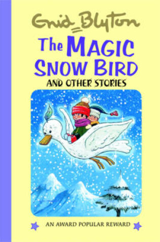 Cover of The Magic Snow Bird and Other Stories