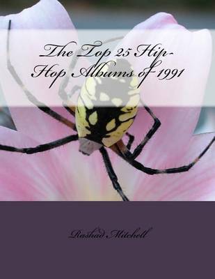 Book cover for The Top 25 Hip-Hop Albums of 1991