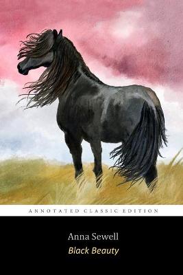 Book cover for Black Beauty By ANNA SEWELL (Annotated) Edition A Tale Of Black Horse Children Novel