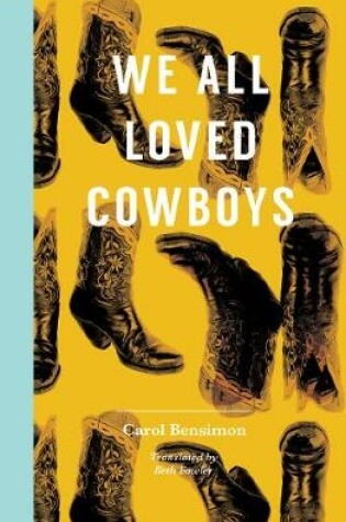 Cover of We All Loved Cowboys