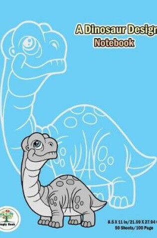 Cover of A dinosaur Design Notebook