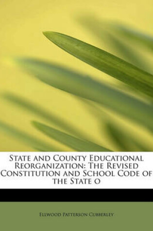 Cover of State and County Educational Reorganization