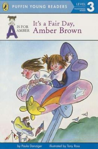 Cover of A is for Amber It's a Fair Day Amber Brown