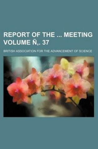 Cover of Report of the Meeting Volume N . 37
