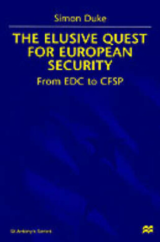 Cover of The Elusive Quest For European Security