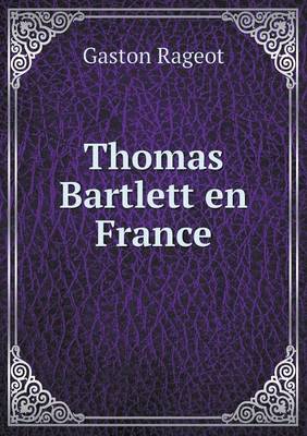 Book cover for Thomas Bartlett en France