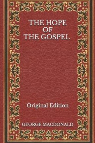 Cover of The Hope of the Gospel - Original Edition