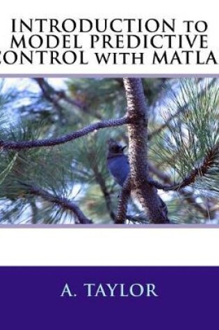 Cover of Introduction to Model Predictive Control with MATLAB