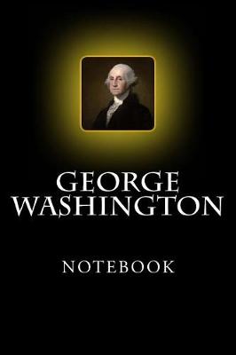 Book cover for George Washington Notebook