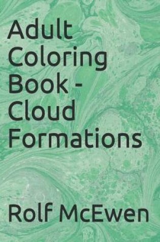 Cover of Adult Coloring Book - Cloud Formations