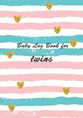 Book cover for Baby Log Book for Twins