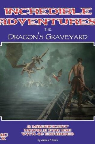 Cover of Incredible Adventures - The Dragons Graveyard