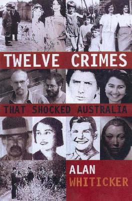 Book cover for Twelve Crimes that Shocked the Nation