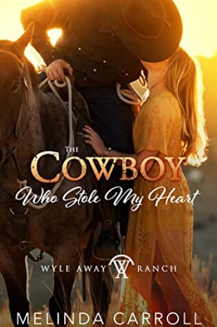 Cover of The Cowboy Who Stole My Heart