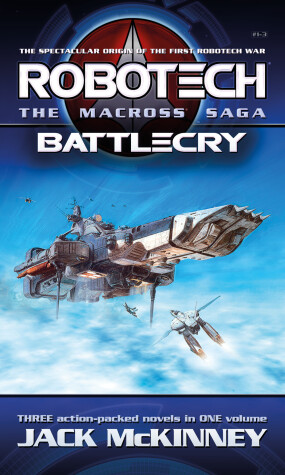 Book cover for Robotech - The Macross Saga: Battlecry, Vol 1-3