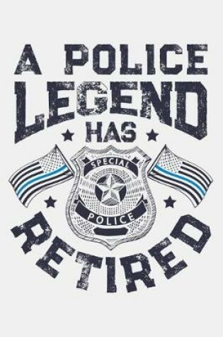 Cover of A Police Legend Has Retired
