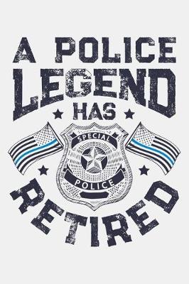 Book cover for A Police Legend Has Retired