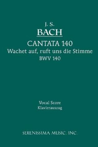 Cover of Wachet Auf, Ruft uns die Stimme, BWV 140