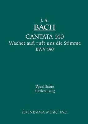 Book cover for Wachet Auf, Ruft uns die Stimme, BWV 140