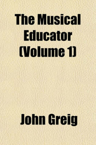 Cover of The Musical Educator (Volume 1)