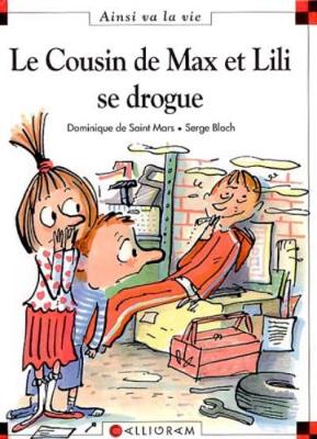 Book cover for LE COUSIN DE MAX ET LILI SE DROGUE N°61