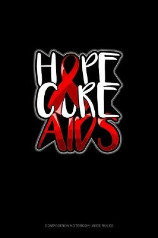 Cover of Hope Cure AIDS