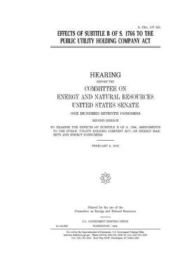 Book cover for Effects of subtitle B of S. 1766 to the Public Utility Holding Company Act