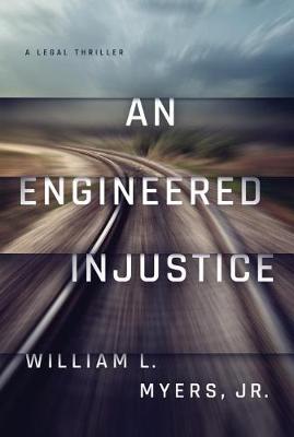 Cover of An Engineered Injustice