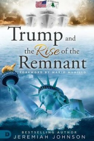 Cover of Trump and the Rise of the Remnant