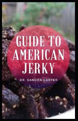 Book cover for Guide to American Jerky